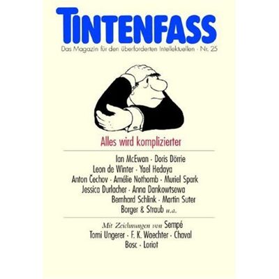 Daniel Kampa - Tintenfaß 25. Alles wird komplizierter. Das Magazin für den überforderten Intellektuellen. - Preis vom 22.06.2026 11:45:37 h Daniel Kampa - Tintenfaß 25. Alles wird komplizierter. Das Magazin für den überforderten Intellektuellen. - Preis vom 22.06.2026 11:45:37 h