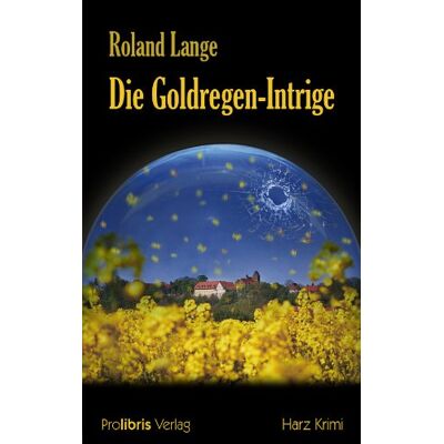 Roland Die Goldregen-Intrige: Harz Krimi - Preis vom 17.06.2026 05:34:31 h Roland Die Goldregen-Intrige: Harz Krimi - Preis vom 17.06.2026 05:34:31 h