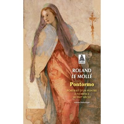 Roland Pontormo : portrait d'un peintre à Florence au XVIe siècle : roman historique - Preis vom 17.06.2026 05:34:31 h Roland Pontormo : portrait d'un peintre à Florence au XVIe siècle : roman historique - Preis vom 17.06.2026 05:34:31 h