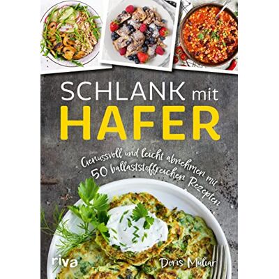 Doris Muliar - Schlank mit Hafer: Genussvoll und leicht abnehmen mit 50 ballaststoffreichen Rezepten. Das Kochbuch mit herzhaften und süßen Gerichten für eine Diät mit Haferflocken, Haferkleie, Haferdrink und mehr - Preis vom 22.06.2026 11:45:37 h Doris Muliar - Schlank mit Hafer: Genussvoll und leicht abnehmen mit 50 ballaststoffreichen Rezepten. Das Kochbuch mit herzhaften und süßen Gerichten für eine Diät mit Haferflocken, Haferkleie, Haferdrink und mehr - Preis vom 22.06.2026 11:45:37 h