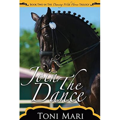 Toni Mari - Join The Dance (Dancing With Horses, Band 2) - Preis vom 22.09.2026 03:35:57 h Toni Mari - Join The Dance (Dancing With Horses, Band 2) - Preis vom 22.09.2026 03:35:57 h