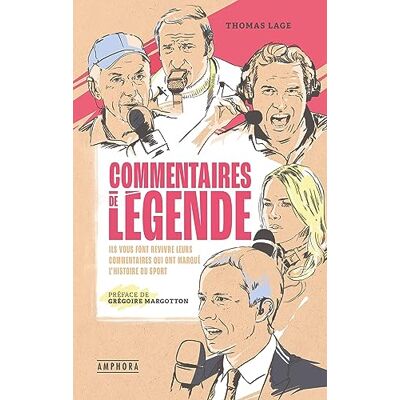 Thomas Lage - Commentaires de légende : ils vous font revivre leurs commentaires qui ont marqué l'histoire du sport - Preis vom 23.06.2026 11:45:09 h Thomas Lage - Commentaires de légende : ils vous font revivre leurs commentaires qui ont marqué l'histoire du sport - Preis vom 23.06.2026 11:45:09 h
