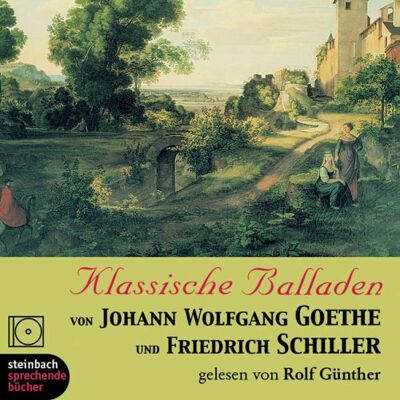 Goethe, Johann Wolfgang von - Klassische Balladen. CD - Preis vom 22.06.2026 23:23:57 h Goethe, Johann Wolfgang von - Klassische Balladen. CD - Preis vom 22.06.2026 23:23:57 h