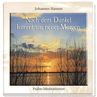 Hansen Nach dem Dunkel kommt ein neuer Morgen: Jubiläums-Sonderausgabe - Preis vom 23.06.2026 11:45:09 h Hansen Nach dem Dunkel kommt ein neuer Morgen: Jubiläums-Sonderausgabe - Preis vom 23.06.2026 11:45:09 h