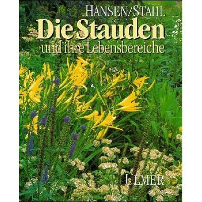 Hansen Die Stauden. Und ihre Lebensbereiche in Gärten und Grünanlagen - Preis vom 23.06.2026 11:45:09 h Hansen Die Stauden. Und ihre Lebensbereiche in Gärten und Grünanlagen - Preis vom 23.06.2026 11:45:09 h