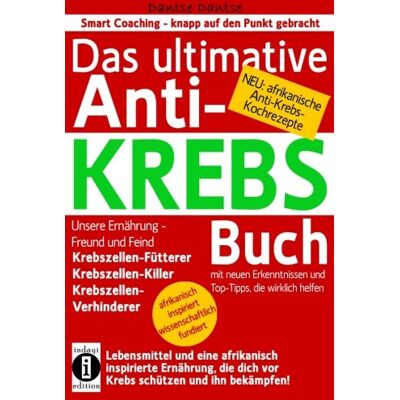 Dantse Dantse - Das ultimative Anti-KREBS-Buch! Unsere Ernährung - Freund und Feind: Krebszellen-Fütterer, Krebszellen-Killer, Krebszellen-Verhinderer: Mit neuen ... (Die Heilkraft der Lebensmittel) - Preis vom 23.06.2026 11:45:09 h Dantse Dantse - Das ultimative Anti-KREBS-Buch! Unsere Ernährung - Freund und Feind: Krebszellen-Fütterer, Krebszellen-Killer, Krebszellen-Verhinderer: Mit neuen ... (Die Heilkraft der Lebensmittel) - Preis vom 23.06.2026 11:45:09 h