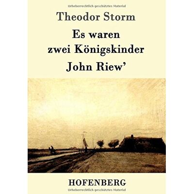 Storm Es waren zwei Königskinder / John Riew' - Preis vom 24.06.2026 07:42:13 h Storm Es waren zwei Königskinder / John Riew' - Preis vom 24.06.2026 07:42:13 h