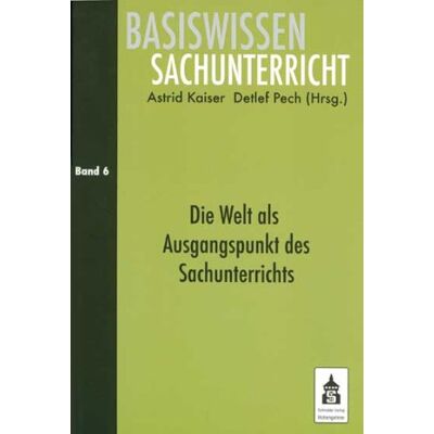 Kaiser Basiwissen Sachunterricht 6. Die Welt als Ausgangspunkt des Sachunterrichts - Preis vom 23.06.2026 11:45:09 h Kaiser Basiwissen Sachunterricht 6. Die Welt als Ausgangspunkt des Sachunterrichts - Preis vom 23.06.2026 11:45:09 h