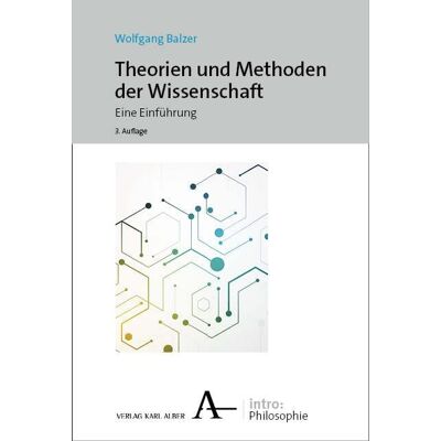 Balzer Theorien und Methoden der Wissenschaft: Eine Einführung (intro: Philosophie) - Preis vom 24.06.2026 07:42:13 h Balzer Theorien und Methoden der Wissenschaft: Eine Einführung (intro: Philosophie) - Preis vom 24.06.2026 07:42:13 h