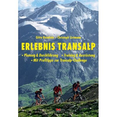 Gitta Beimfohr - Erlebnis Transalp: Planung & Durchführung - Training & Ausrüstung - Mit Profitipps zu Transalp-Challenge: Planung & Durchführung - Training & Ausrüstung - Mit Profitipps zur Transalp-Challenge - Preis vom 23.06.2026 11:45: Gitta Beimfohr - Erlebnis Transalp: Planung & Durchführung - Training & Ausrüstung - Mit Profitipps zu Transalp-Challenge: Planung & Durchführung - Training & Ausrüstung - Mit Profitipps zur Transalp-Challenge - Preis vom 23.06.2026 11:45: