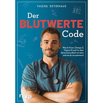 Thiemo Osterhaus - Der Blutwerte-Code: Was dir Eisen, Omega-3, Vitamin D und Co. über deine Gesundheit verraten und wie du sie optimierst - Preis vom 24.06.2026 07:42:13 h Thiemo Osterhaus - Der Blutwerte-Code: Was dir Eisen, Omega-3, Vitamin D und Co. über deine Gesundheit verraten und wie du sie optimierst - Preis vom 24.06.2026 07:42:13 h
