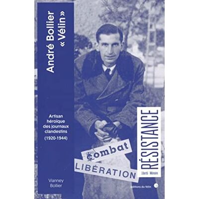 Vianney Bollier - André Bollier Vélin : artisan héroïque des journaux clandestins (1920-1944) - Preis vom 25.06.2026 23:23:36 h Vianney Bollier - André Bollier Vélin : artisan héroïque des journaux clandestins (1920-1944) - Preis vom 25.06.2026 23:23:36 h
