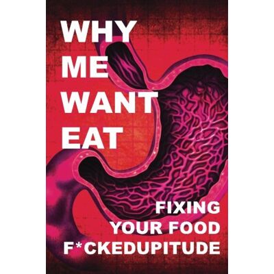 Scott Why Me Want Eat: Fixing Your Food F*ckedupitude - Preis vom 16.06.2026 05:30:18 h Scott Why Me Want Eat: Fixing Your Food F*ckedupitude - Preis vom 16.06.2026 05:30:18 h
