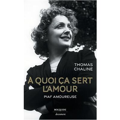 Thomas Chaline - A quoi ça sert l'amour : Piaf amoureuse - Preis vom 19.06.2026 05:29:47 h Thomas Chaline - A quoi ça sert l'amour : Piaf amoureuse - Preis vom 19.06.2026 05:29:47 h