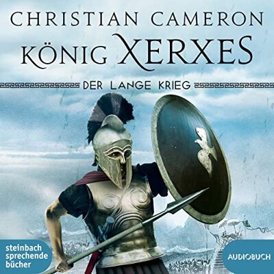 Christian Cameron - Der Lange Krieg:König Xerxes - Preis vom 24.06.2026 19:44:00 h Christian Cameron - Der Lange Krieg:König Xerxes - Preis vom 24.06.2026 19:44:00 h