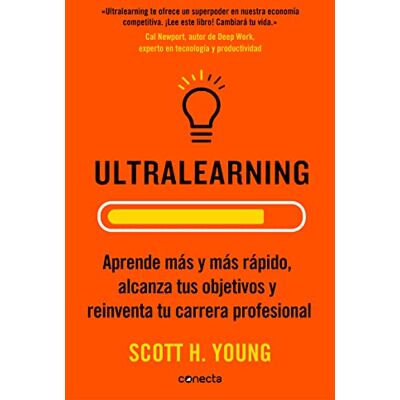 Scott Ultralearning. Aprende Más Y Más Rápido, Alcanza Tus Objetivos / Ultralearning. Accelerate Your Career, Master Hard Skills and Outsmart the ... y reinventa tu carrera profesional (Conecta) - Preis vom 16.06.2026 05:30:18 h Scott Ultralearning. Aprende Más Y Más Rápido, Alcanza Tus Objetivos / Ultralearning. Accelerate Your Career, Master Hard Skills and Outsmart the ... y reinventa tu carrera profesional (Conecta) - Preis vom 16.06.2026 05:30:18 h