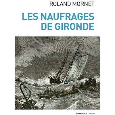 Roland Les naufrages de Gironde - Preis vom 20.06.2026 05:23:55 h Roland Les naufrages de Gironde - Preis vom 20.06.2026 05:23:55 h