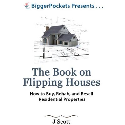 Scott The Book on Flipping Houses: How to Buy, Rehab, and Resell Residential Properties (BiggerPockets Presents...) - Preis vom 16.06.2026 05:30:18 h Scott The Book on Flipping Houses: How to Buy, Rehab, and Resell Residential Properties (BiggerPockets Presents...) - Preis vom 16.06.2026 05:30:18 h