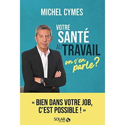 Michel Cymes - Votre santé au travail : on s'en parle ? - Preis vom 17.06.2026 05:34:31 h Michel Cymes - Votre santé au travail : on s'en parle ? - Preis vom 17.06.2026 05:34:31 h