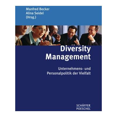 Becker Diversity Management: Unternehmens- und Personalpolitik der Vielfalt - Preis vom 19.06.2026 05:29:47 h Becker Diversity Management: Unternehmens- und Personalpolitik der Vielfalt - Preis vom 19.06.2026 05:29:47 h