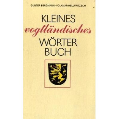 Bergmann Kleines Vogtländisches Wörterbuch - Preis vom 20.06.2026 05:23:55 h Bergmann Kleines Vogtländisches Wörterbuch - Preis vom 20.06.2026 05:23:55 h