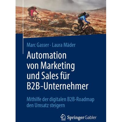 Marc Automation von Marketing und Sales für B2B-Unternehmer: Mithilfe der digitalen B2B-Roadmap den Umsatz steigern - Preis vom 20.06.2026 05:23:55 h Marc Automation von Marketing und Sales für B2B-Unternehmer: Mithilfe der digitalen B2B-Roadmap den Umsatz steigern - Preis vom 20.06.2026 05:23:55 h