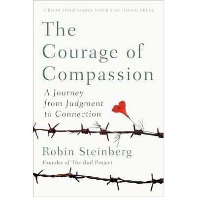 Robin Steinberg - The Courage of Compassion: A Journey from Judgment to Connection - Preis vom 22.09.2026 03:35:57 h Robin Steinberg - The Courage of Compassion: A Journey from Judgment to Connection - Preis vom 22.09.2026 03:35:57 h