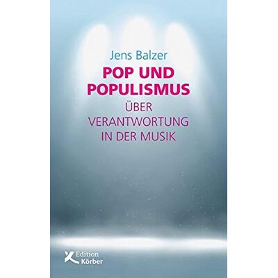 Balzer Pop und Populismus: Über Verantwortung in der Musik - Preis vom 17.06.2026 05:34:31 h Balzer Pop und Populismus: Über Verantwortung in der Musik - Preis vom 17.06.2026 05:34:31 h