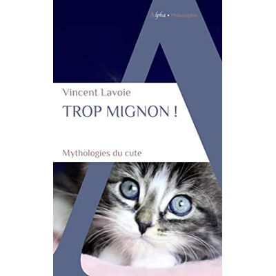 Vincent Trop mignon ! : mythologies du cute - Preis vom 22.06.2026 23:23:57 h Vincent Trop mignon ! : mythologies du cute - Preis vom 22.06.2026 23:23:57 h