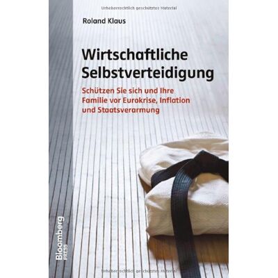Roland Wirtschaftliche Selbstverteidigung: Schützen Sie sich und Ihre Familie vor Eurokrise, Inflation und Staatsverarmung - Preis vom 17.06.2026 05:34:31 h Roland Wirtschaftliche Selbstverteidigung: Schützen Sie sich und Ihre Familie vor Eurokrise, Inflation und Staatsverarmung - Preis vom 17.06.2026 05:34:31 h