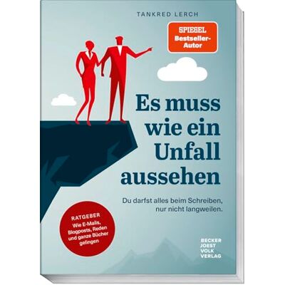 Tankred Lerch - Es muss wie ein Unfall aussehen: Du darfst alles beim Schreiben, nur nicht langweilen. Ratgeber: Wie E-Mails, Blogposts, Reden und ganze Bücher gelingen - Schreiben wie ein Profi - Preis vom 18.06.2026 05:44:55 h Tankred Lerch - Es muss wie ein Unfall aussehen: Du darfst alles beim Schreiben, nur nicht langweilen. Ratgeber: Wie E-Mails, Blogposts, Reden und ganze Bücher gelingen - Schreiben wie ein Profi - Preis vom 18.06.2026 05:44:55 h