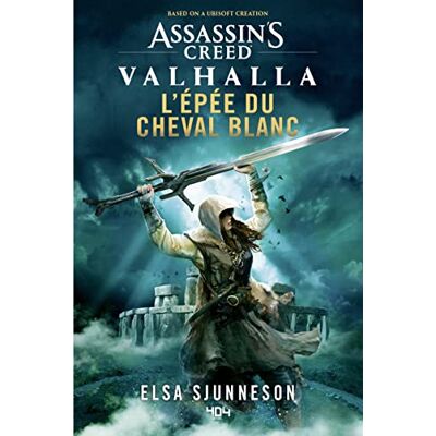 Elsa Sjunneson - Assassin's creed Valhalla : l'épée du cheval blanc - Preis vom 22.09.2026 03:35:57 h Elsa Sjunneson - Assassin's creed Valhalla : l'épée du cheval blanc - Preis vom 22.09.2026 03:35:57 h