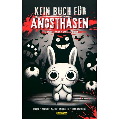 Kein Buch für Angsthasen - Schaurige Fakten & Unnützes Wissen: Horror • Medizin • Natur • Ekelhaftes • Filme und mehr (FAKTIVA) - Preis vom 22.06.2026 11:45:37 h Kein Buch für Angsthasen - Schaurige Fakten & Unnützes Wissen: Horror • Medizin • Natur • Ekelhaftes • Filme und mehr (FAKTIVA) - Preis vom 22.06.2026 11:45:37 h