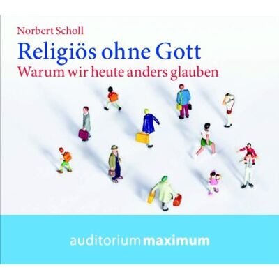 Norbert Scholl - Religiös ohne Gott: Warum wir heute anders glauben - Preis vom 23.06.2026 11:45:09 h Norbert Scholl - Religiös ohne Gott: Warum wir heute anders glauben - Preis vom 23.06.2026 11:45:09 h