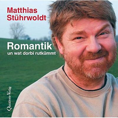 Matthias Stührwoldt - Romantik: un wat dorbi rutkümmt: un wat dorbi rutkmmt (Dat Hörbook) - Preis vom 20.06.2026 05:23:55 h Matthias Stührwoldt - Romantik: un wat dorbi rutkümmt: un wat dorbi rutkmmt (Dat Hörbook) - Preis vom 20.06.2026 05:23:55 h