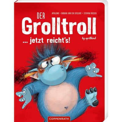 Barbara van den Speulhof - Der Grolltroll ... jetzt reicht's! (Pappbilderbuch): by aprilkind: Mutmachbuch über Wut, Selbstbehauptung und Gefühle für Kinder ab 3 Jahren - Preis vom 22.06.2026 11:45:37 h Barbara van den Speulhof - Der Grolltroll ... jetzt reicht's! (Pappbilderbuch): by aprilkind: Mutmachbuch über Wut, Selbstbehauptung und Gefühle für Kinder ab 3 Jahren - Preis vom 22.06.2026 11:45:37 h