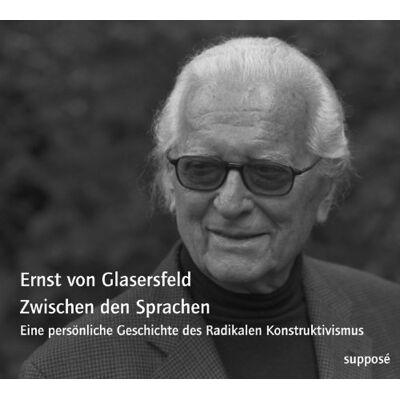Zwischen den Sprachen. CD: Eine persönliche Geschichte des Radikalen Konstruktivismus - Preis vom 26.06.2026 07:41:50 h Zwischen den Sprachen. CD: Eine persönliche Geschichte des Radikalen Konstruktivismus - Preis vom 26.06.2026 07:41:50 h