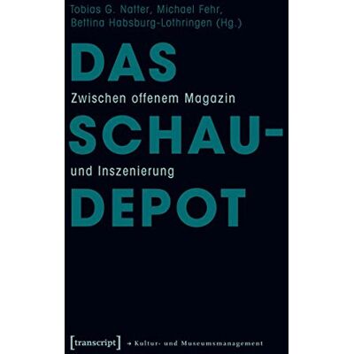 Natter, Tobias G. - Das Schaudepot: Zwischen offenem Magazin und Inszenierung (Schriften zum Kultur- und Museumsmanagement) - Preis vom 22.09.2026 03:35:57 h Natter, Tobias G. - Das Schaudepot: Zwischen offenem Magazin und Inszenierung (Schriften zum Kultur- und Museumsmanagement) - Preis vom 22.09.2026 03:35:57 h
