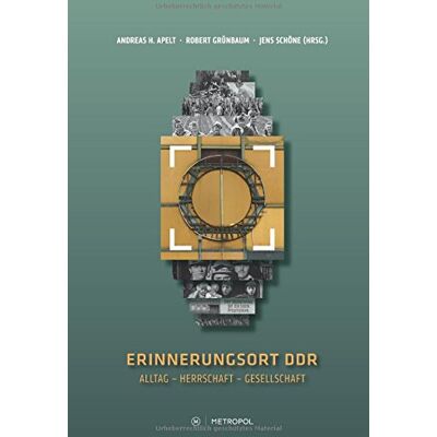 Apelt Erinnerungsort DDR: Alltag - Herrschaft - Gesellschaft - Preis vom 23.06.2026 11:45:09 h Apelt Erinnerungsort DDR: Alltag - Herrschaft - Gesellschaft - Preis vom 23.06.2026 11:45:09 h