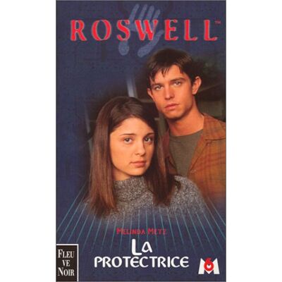 Metz Roswell : d'après la série télévisée développée par Jason Katims. Vol. 4. La protectrice - Preis vom 07.08.2026 11:47:26 h Metz Roswell : d'après la série télévisée développée par Jason Katims. Vol. 4. La protectrice - Preis vom 07.08.2026 11:47:26 h