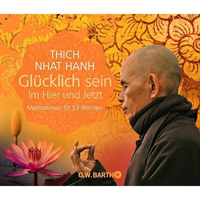 Thich Nhat Hanh - Glücklich sein im Hier und Jetzt: Meditationen für 53 Wochen - Preis vom 22.06.2026 23:23:57 h Thich Nhat Hanh - Glücklich sein im Hier und Jetzt: Meditationen für 53 Wochen - Preis vom 22.06.2026 23:23:57 h