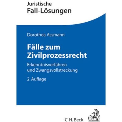 Dorothea Assmann - Fälle zum Zivilprozessrecht: Erkenntnisverfahren und Zwangsvollstreckung - Preis vom 22.09.2026 03:35:57 h Dorothea Assmann - Fälle zum Zivilprozessrecht: Erkenntnisverfahren und Zwangsvollstreckung - Preis vom 22.09.2026 03:35:57 h