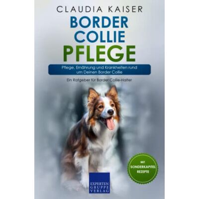 Kaiser Border Collie Pflege: Pflege, Ernährung und Krankheiten rund um Deinen Border Collie - Preis vom 23.06.2026 11:45:09 h Kaiser Border Collie Pflege: Pflege, Ernährung und Krankheiten rund um Deinen Border Collie - Preis vom 23.06.2026 11:45:09 h