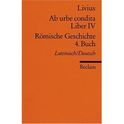 Livius - Römische Geschichte 4. Buch (Ab urbe condita Liber IV) - Preis vom 24.06.2026 19:44:00 h Livius - Römische Geschichte 4. Buch (Ab urbe condita Liber IV) - Preis vom 24.06.2026 19:44:00 h