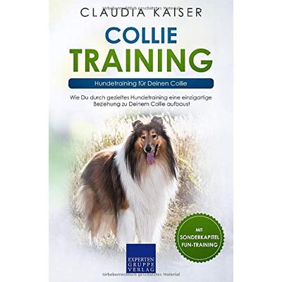Kaiser Collie Training – Hundetraining für Deinen Collie: Wie Du durch gezieltes Hundetraining eine einzigartige Beziehung zu Deinem Collie aufbaust - Preis vom 24.06.2026 07:42:13 h Kaiser Collie Training – Hundetraining für Deinen Collie: Wie Du durch gezieltes Hundetraining eine einzigartige Beziehung zu Deinem Collie aufbaust - Preis vom 24.06.2026 07:42:13 h