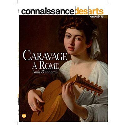 Connaissance des Art - Caravage à Rome : amis et ennemis - Preis vom 22.09.2026 03:35:57 h Connaissance des Art - Caravage à Rome : amis et ennemis - Preis vom 22.09.2026 03:35:57 h
