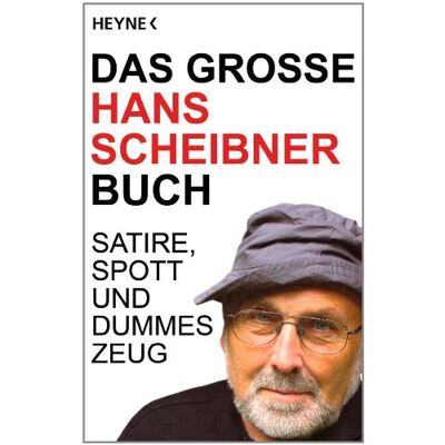 Hans SCHEIBNER - Das große Hans Scheibner Buch: Satire, Spott und dummes Zeug - Preis vom 22.09.2026 03:35:57 h Hans SCHEIBNER - Das große Hans Scheibner Buch: Satire, Spott und dummes Zeug - Preis vom 22.09.2026 03:35:57 h
