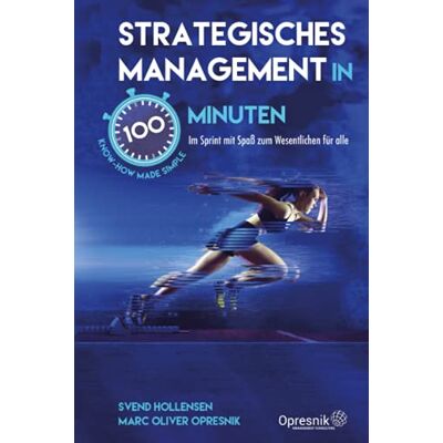 Marc Strategisches Management in 100 Minuten: Im Sprint mit Spaß zum Wesentlichen für alle (Opresnik Management Guides, Band 33) - Preis vom 07.08.2026 11:47:26 h Marc Strategisches Management in 100 Minuten: Im Sprint mit Spaß zum Wesentlichen für alle (Opresnik Management Guides, Band 33) - Preis vom 07.08.2026 11:47:26 h