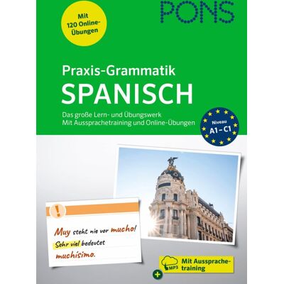PONS Praxis-Grammatik Spanisch: Das große Lern- und Übungswerk mit Aussprachetraining und Online-Übungen - Preis vom 17.06.2026 05:34:31 h PONS Praxis-Grammatik Spanisch: Das große Lern- und Übungswerk mit Aussprachetraining und Online-Übungen - Preis vom 17.06.2026 05:34:31 h