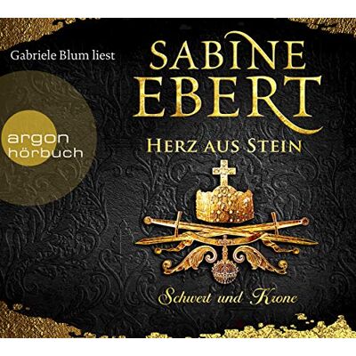 Sabine Ebert - Schwert und Krone - Herz aus Stein: Roman (Das Barbarossa-Epos, Band 4) - Preis vom 17.06.2026 05:34:31 h Sabine Ebert - Schwert und Krone - Herz aus Stein: Roman (Das Barbarossa-Epos, Band 4) - Preis vom 17.06.2026 05:34:31 h